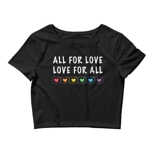 All For Love Love For All LGBTQ Pride Crop Tee