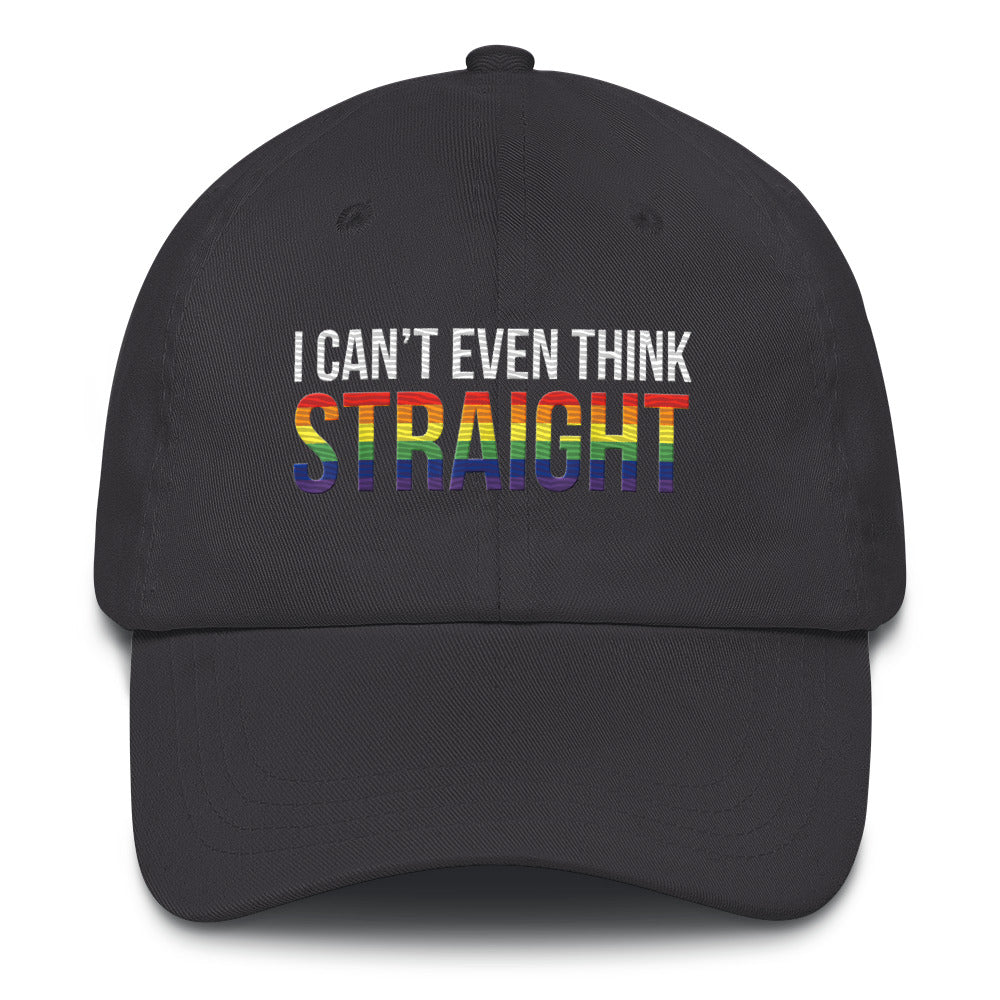 I Can't Even Think Straight Gay Pride Hat