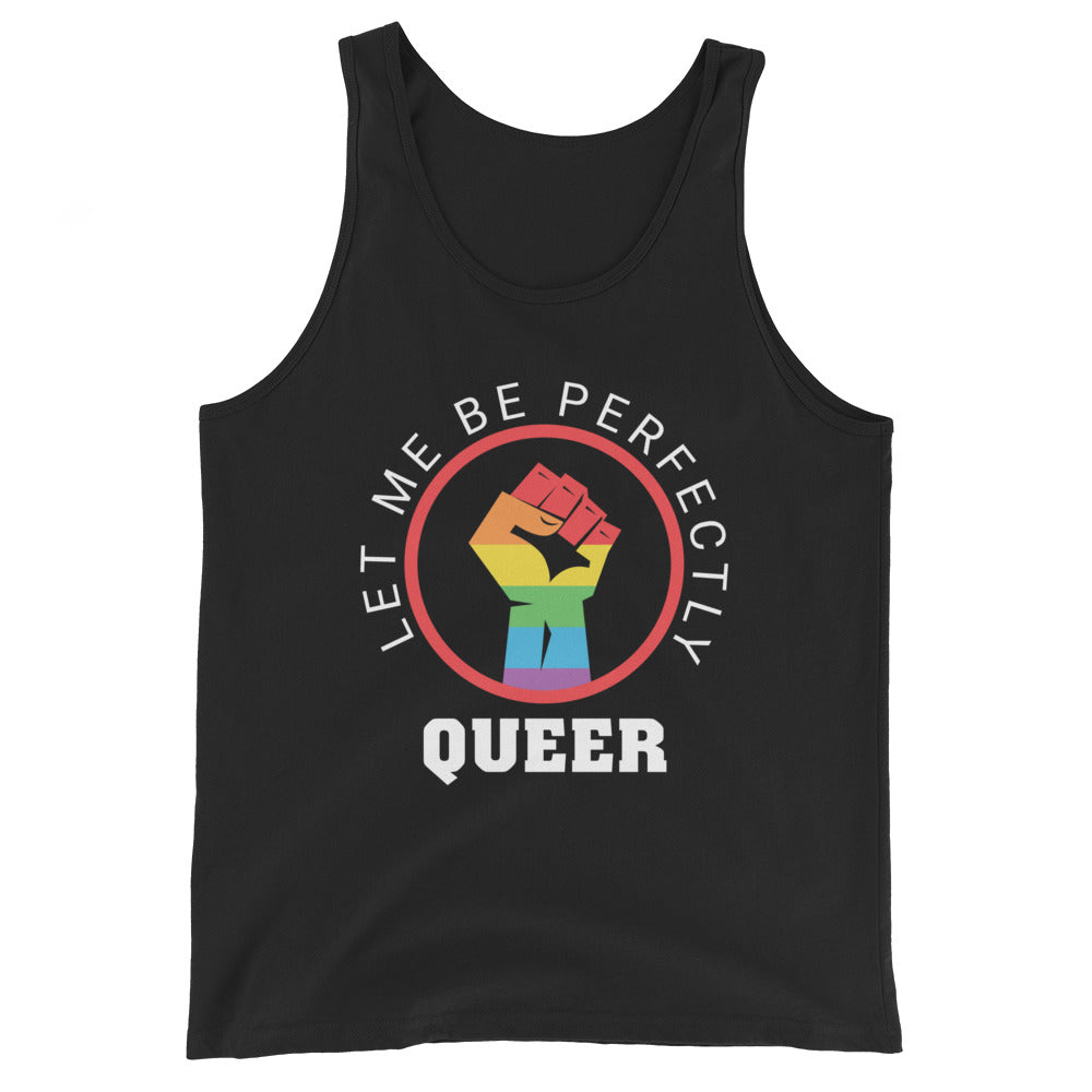 Let Me Be Perfectly Queer LGBTQ Pride Tank Top