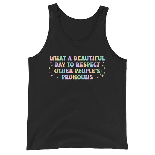 What a Beautiful Day to Respect Pronouns Gay Pride Tank Top