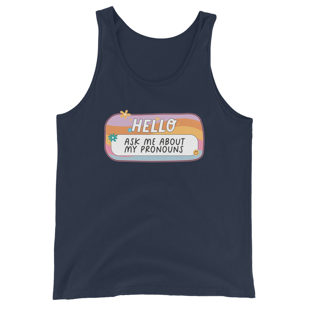 Hello Ask Me About My Pronouns Gay Pride Tank Top