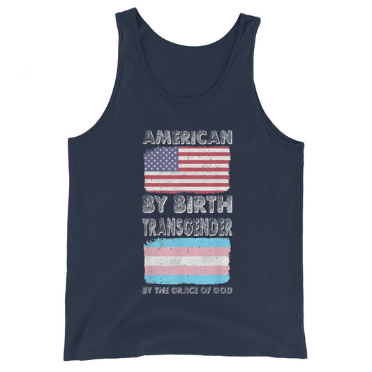 American By Birth Transgender By The Grace of God Tank Top