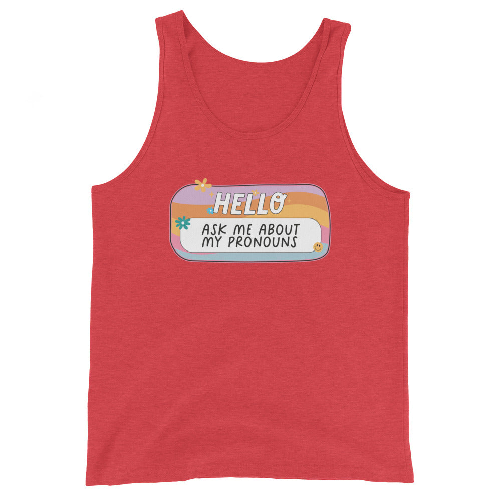 Hello Ask Me About My Pronouns Gay Pride Tank Top