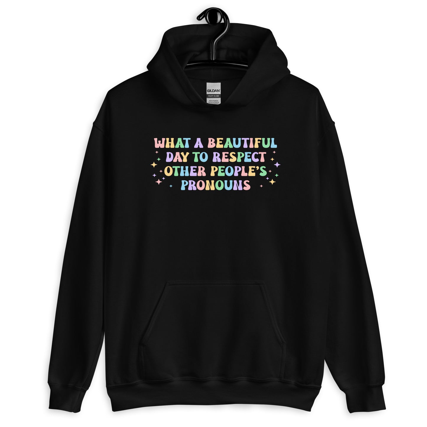 What a Beautiful Day to Respect Other People's Pronouns Pride Hoodie