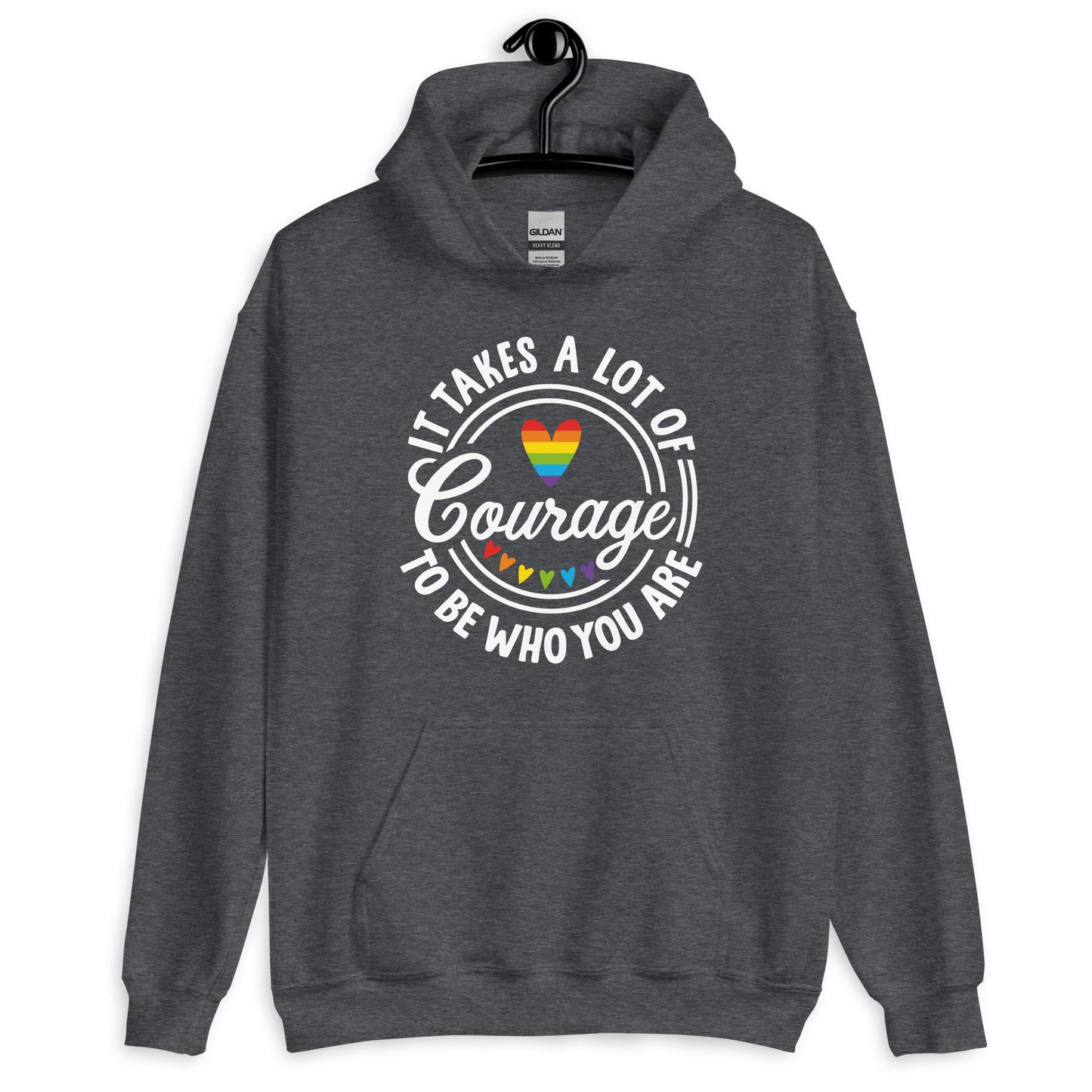 It Takes a Lot of Courage to Be Who You Are Pride Hoodie