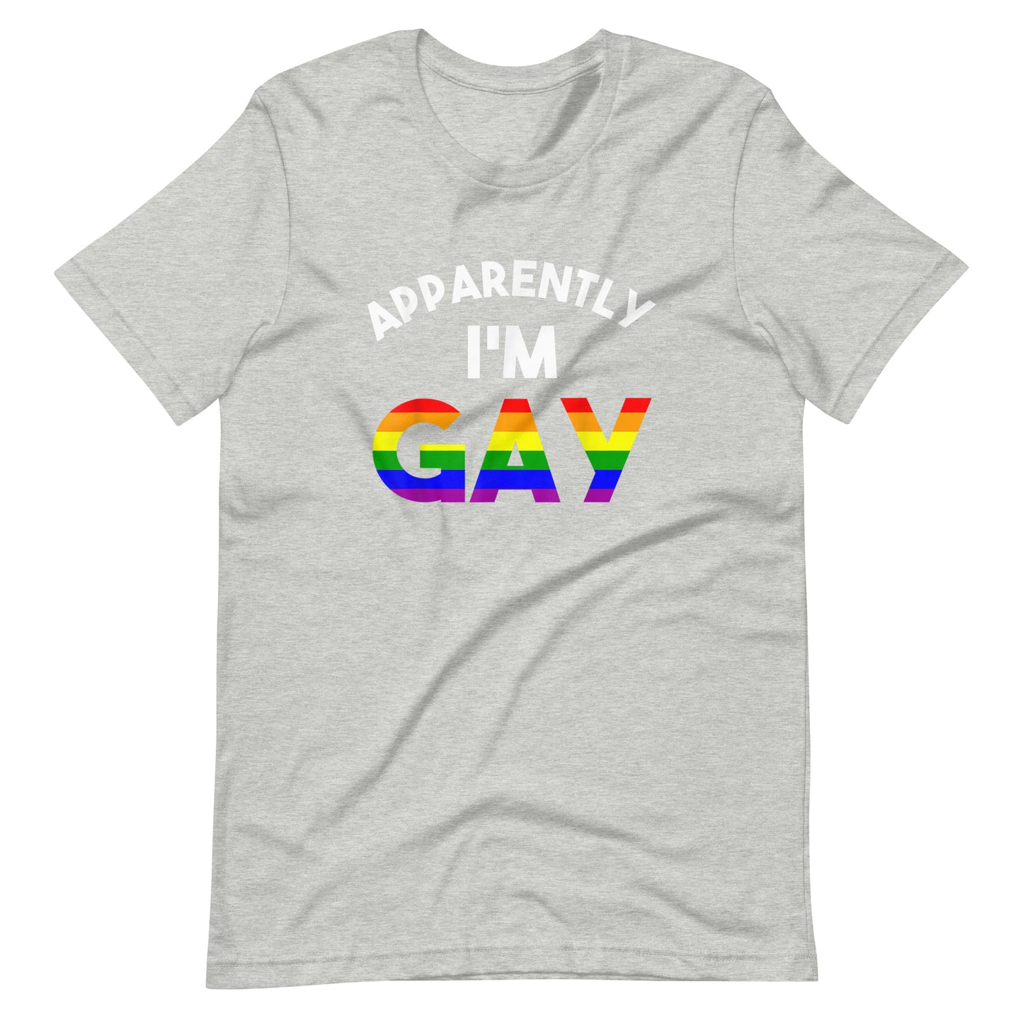 Apparently I'M Gay Pride Unisex T-Shirt - gay pride apparel