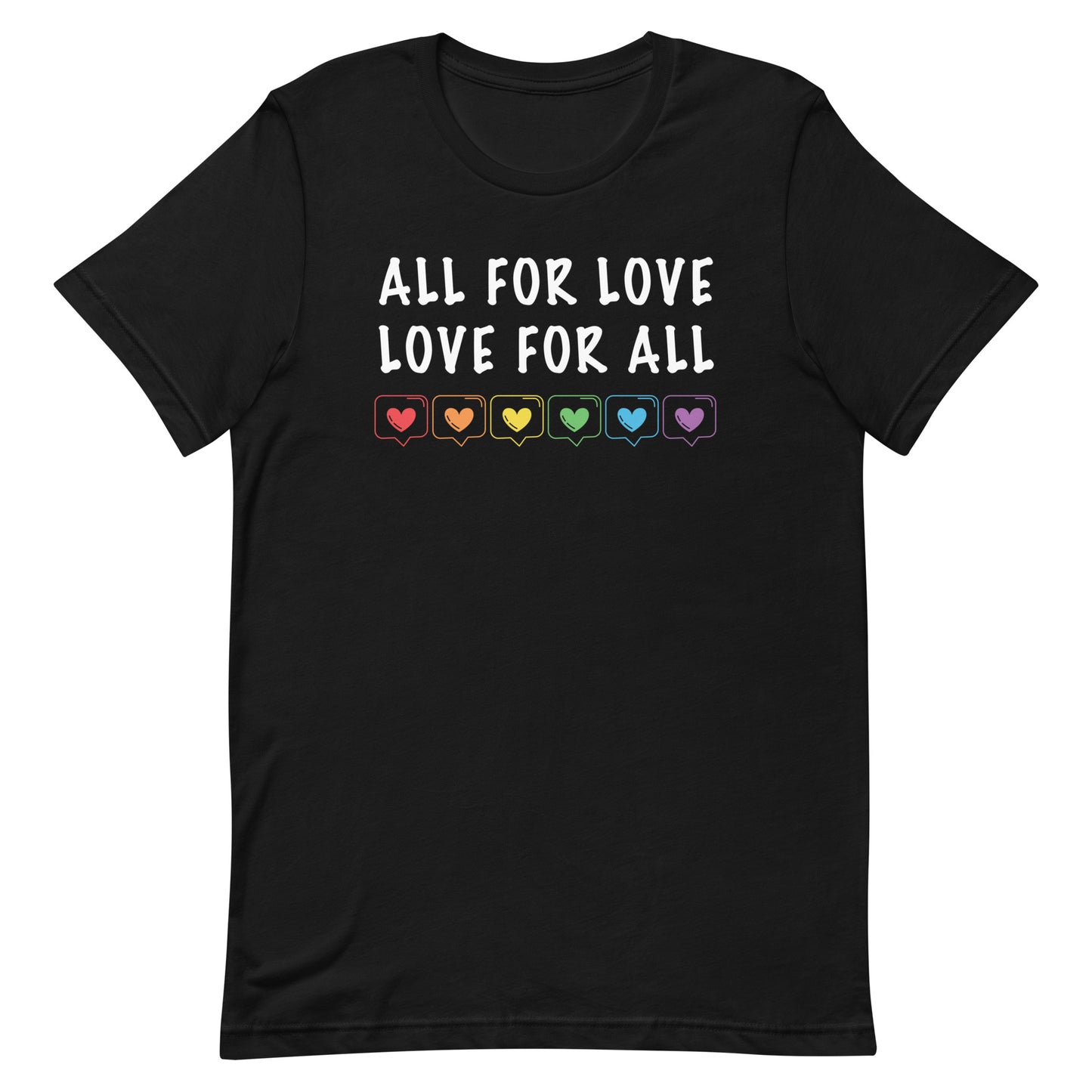 All For Love Love for All Gay Pride Unisex t-shirt