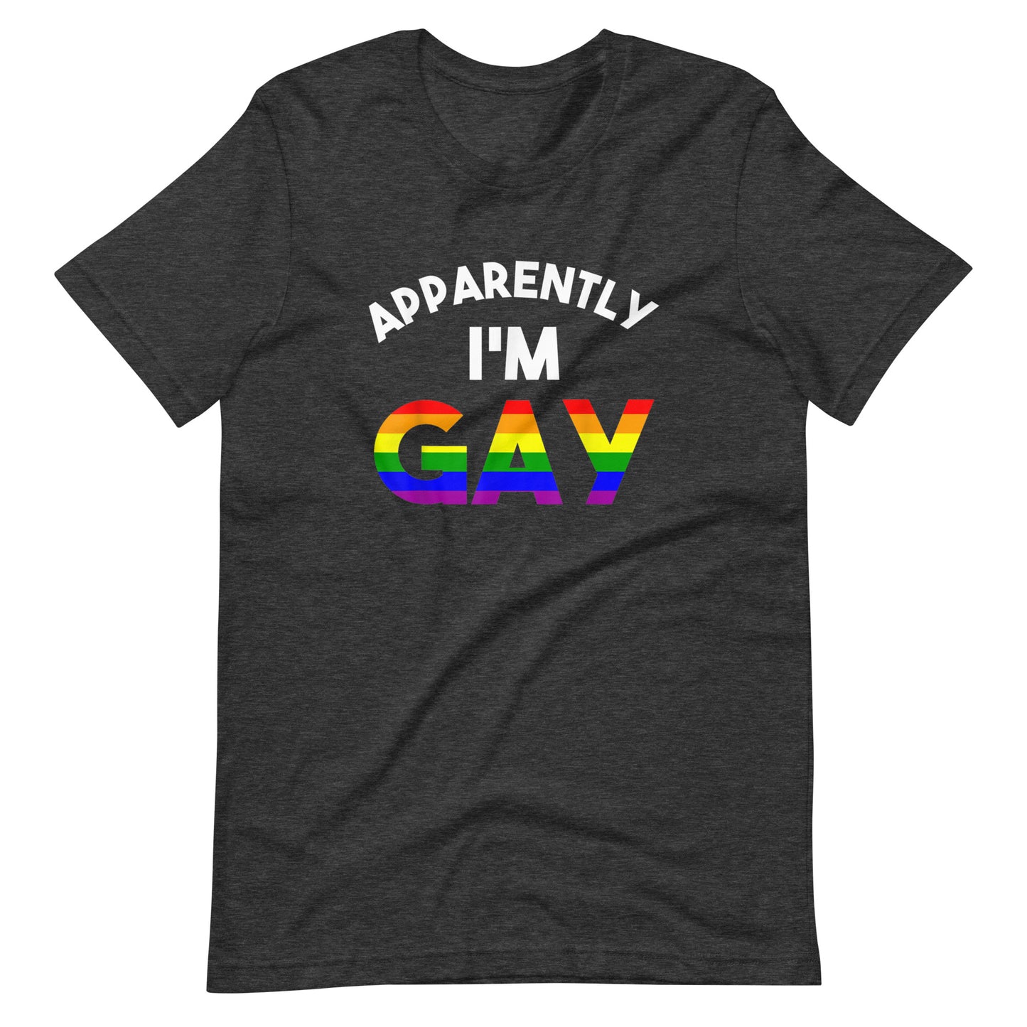 Apparently I'M Gay Pride Unisex T-Shirt - gay pride apparel