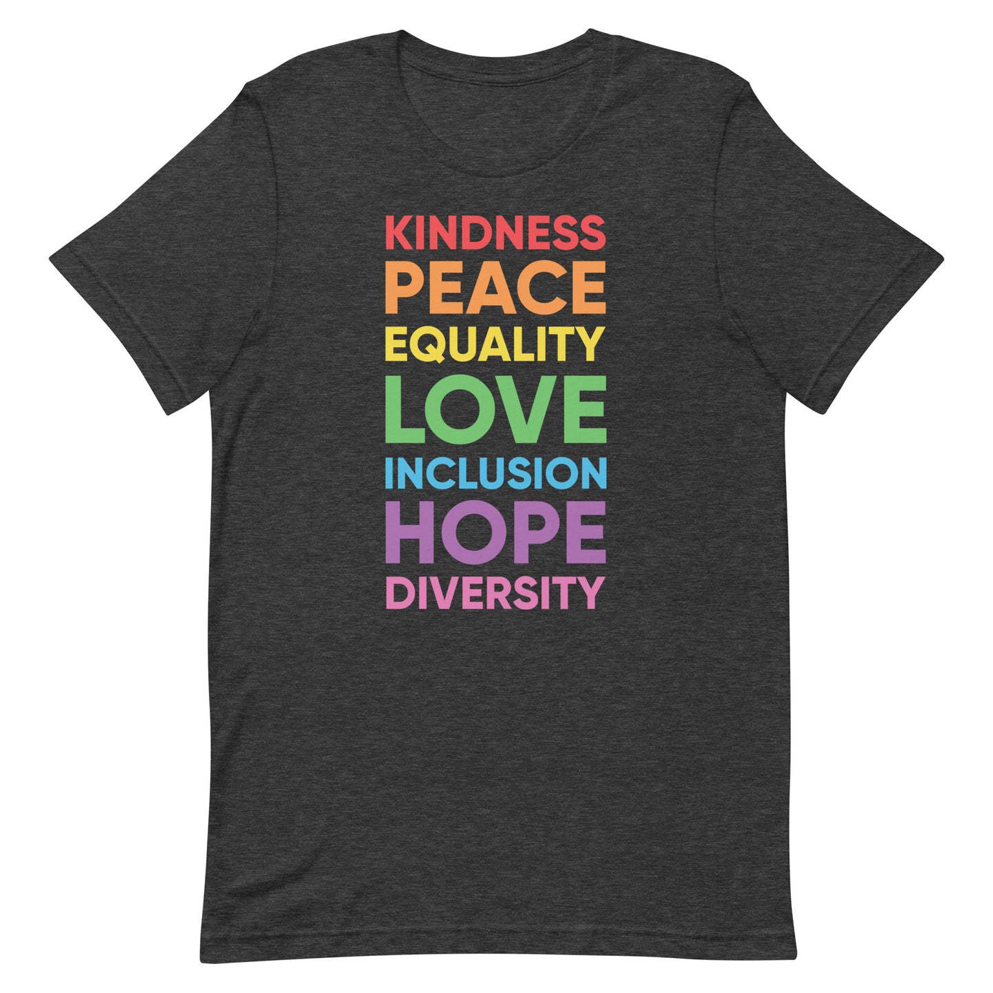 Kindness Peace Equality Gay Pride T-Shirt