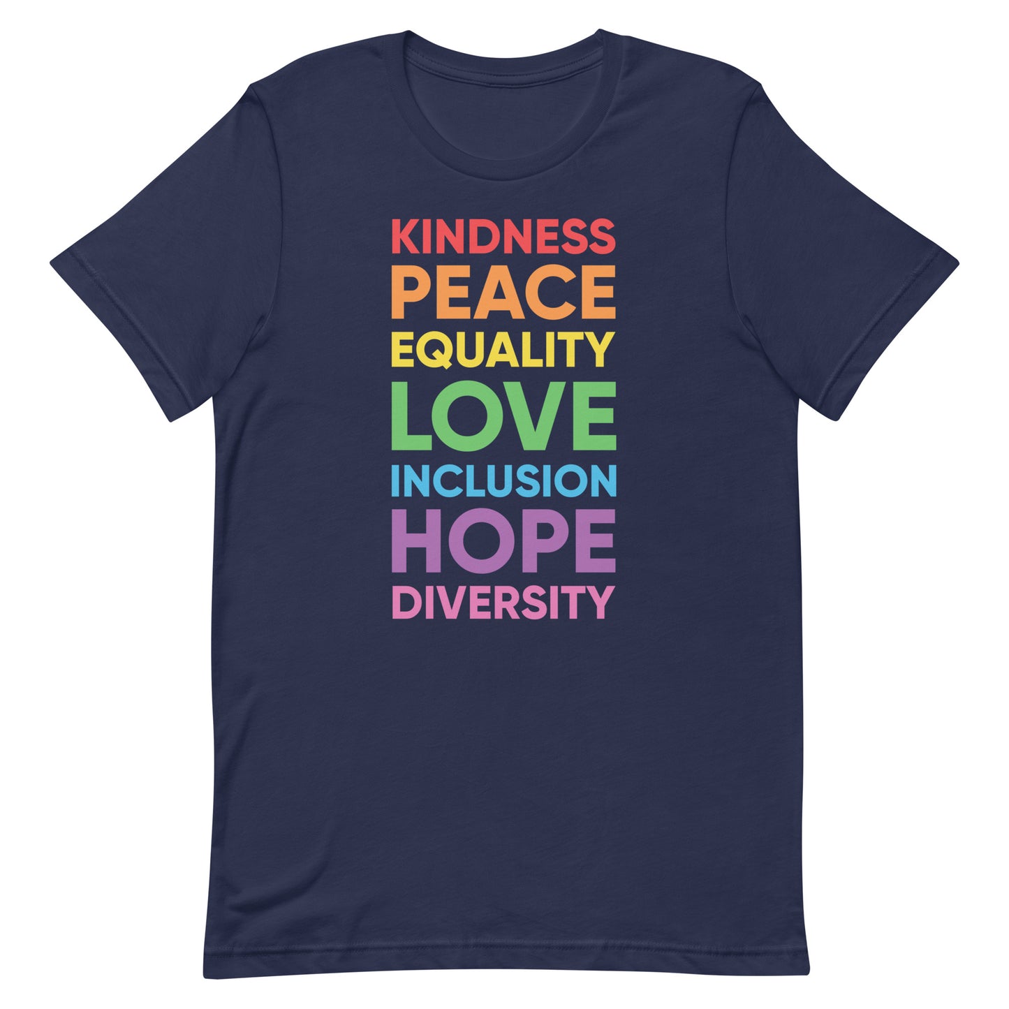 Kindness Peace Equality Gay Pride T-Shirt