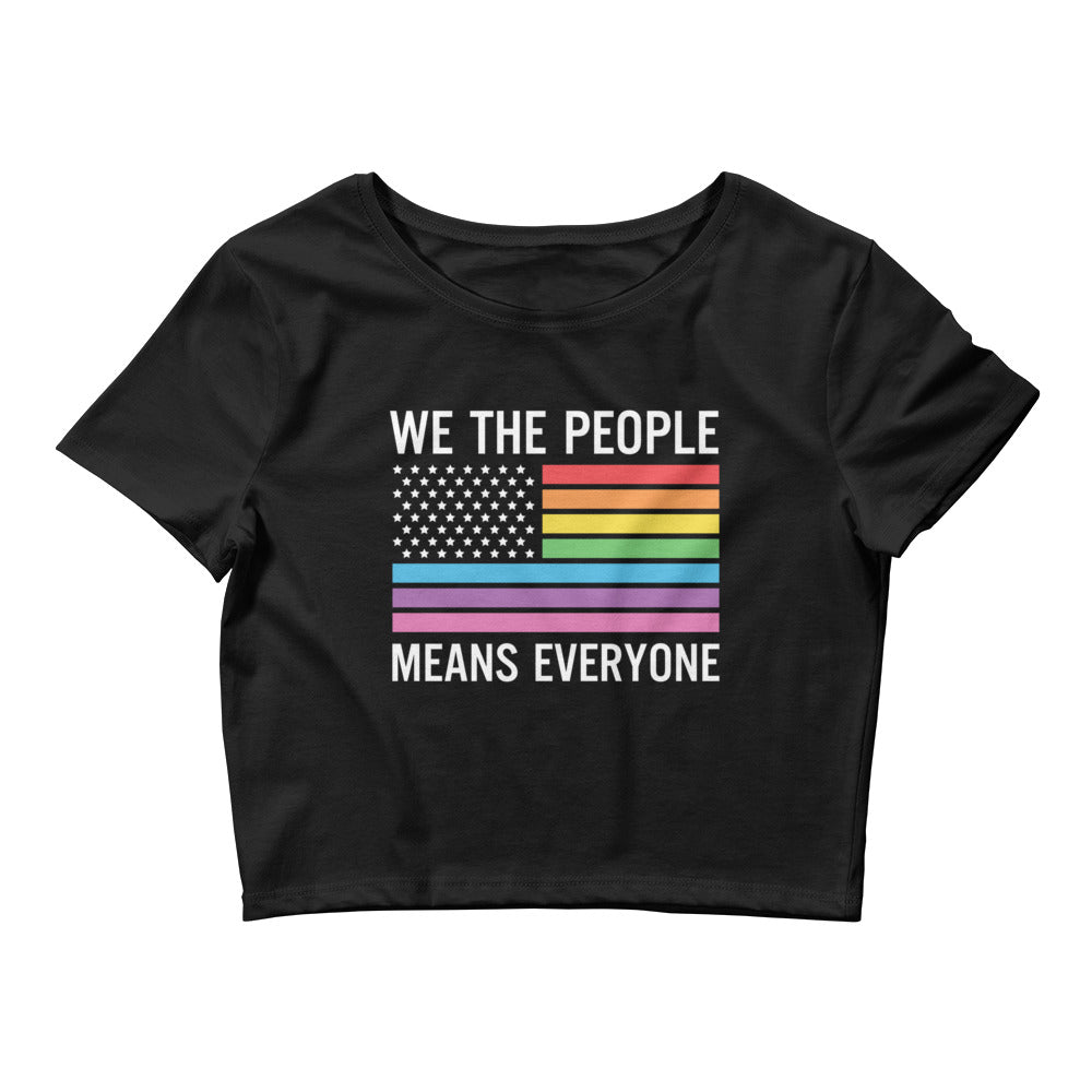 We The People Means Everyone Gay Pride Women’s Crop Tee