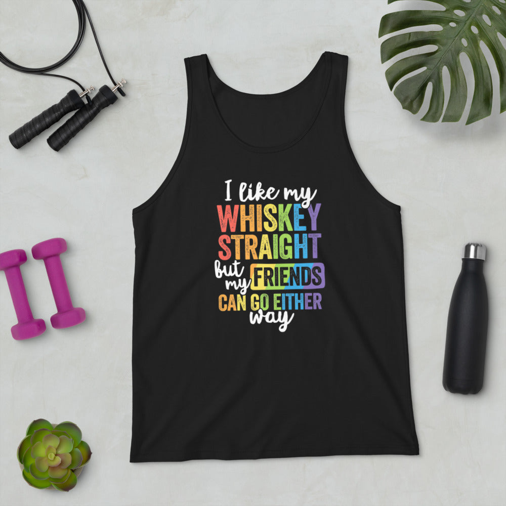 I Like My Whiskey Straight But My Friends Unisex Tank Top - gay pride apparel