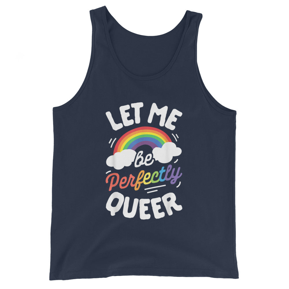 Let Me Be Perfectly Queer Unisex Tank Top - gay pride apparel