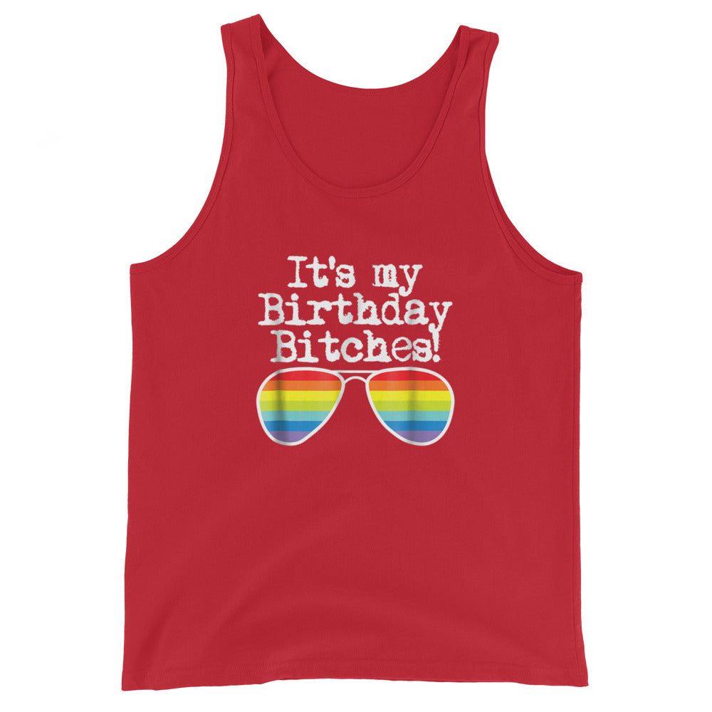 It's My Birthday Bitches Unisex Tank Top - gay pride apparel