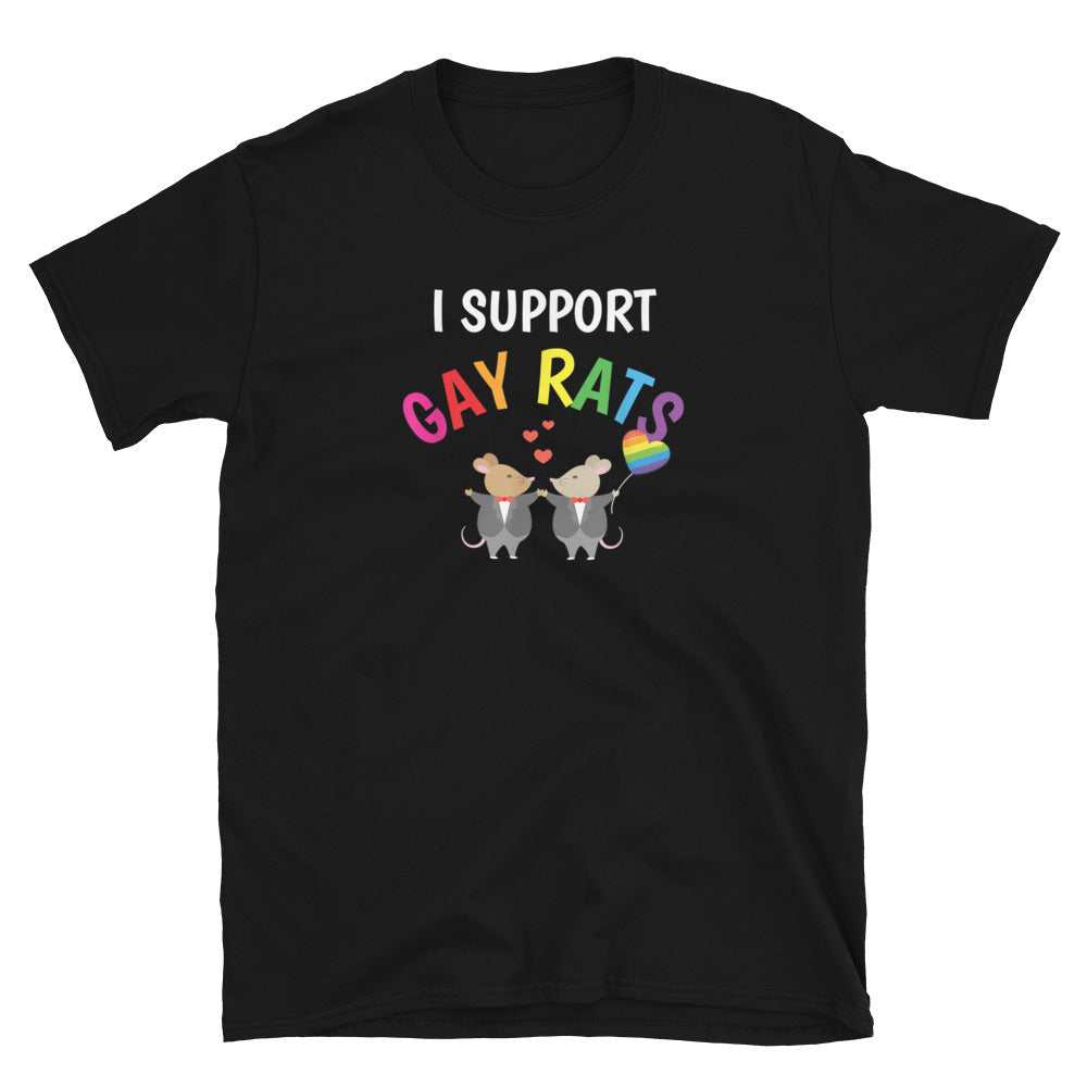 I Support Gay Rats Unisex T-Shirt - gay pride apparel