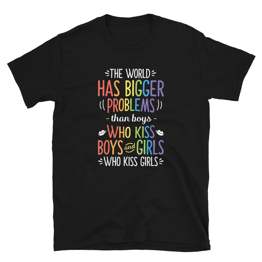 The World Has Bigger Problems Gay Pride T-Shirt - gay pride apparel