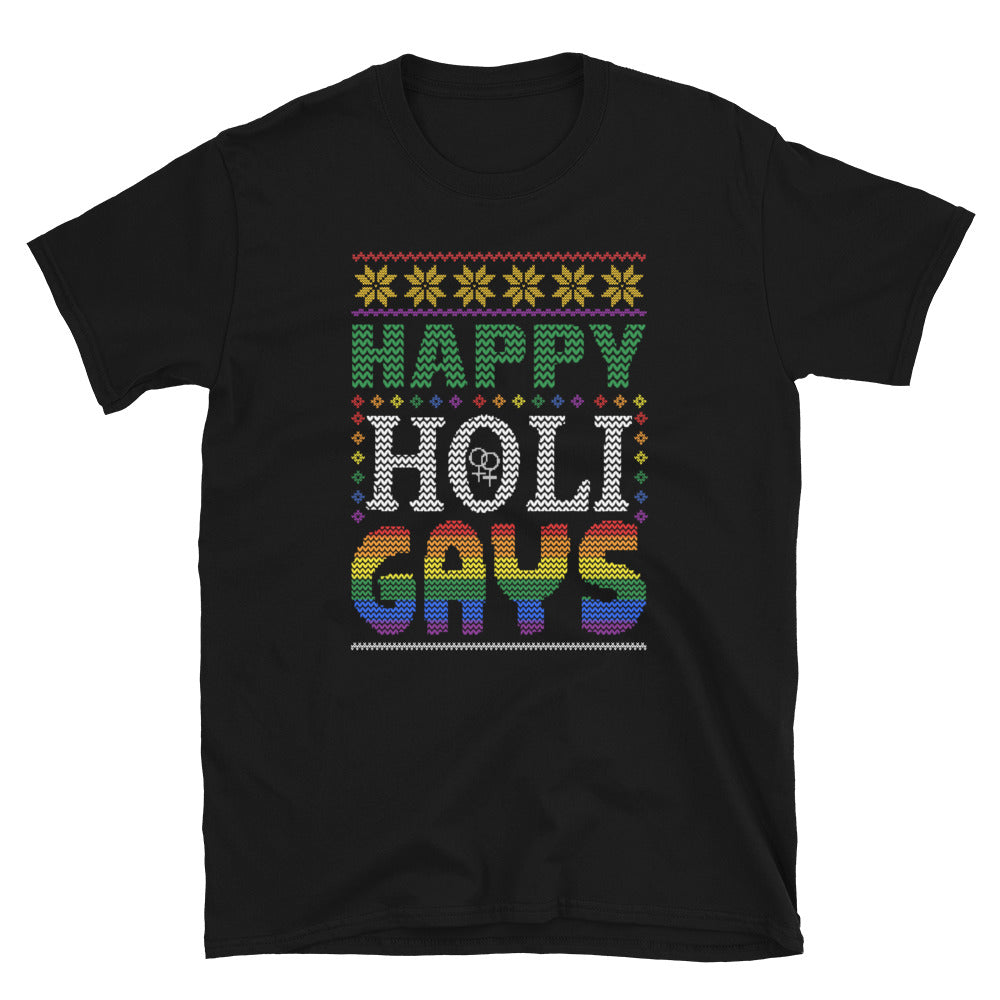 Happy Holi-Gays Unisex T-Shirt - gay pride apparel