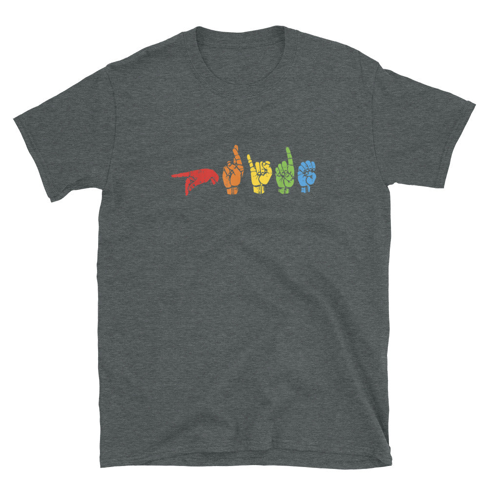 Pride ASL American Sign Language LGBTQ+ Gay Pride Rainbow T-Shirt - gay pride apparel