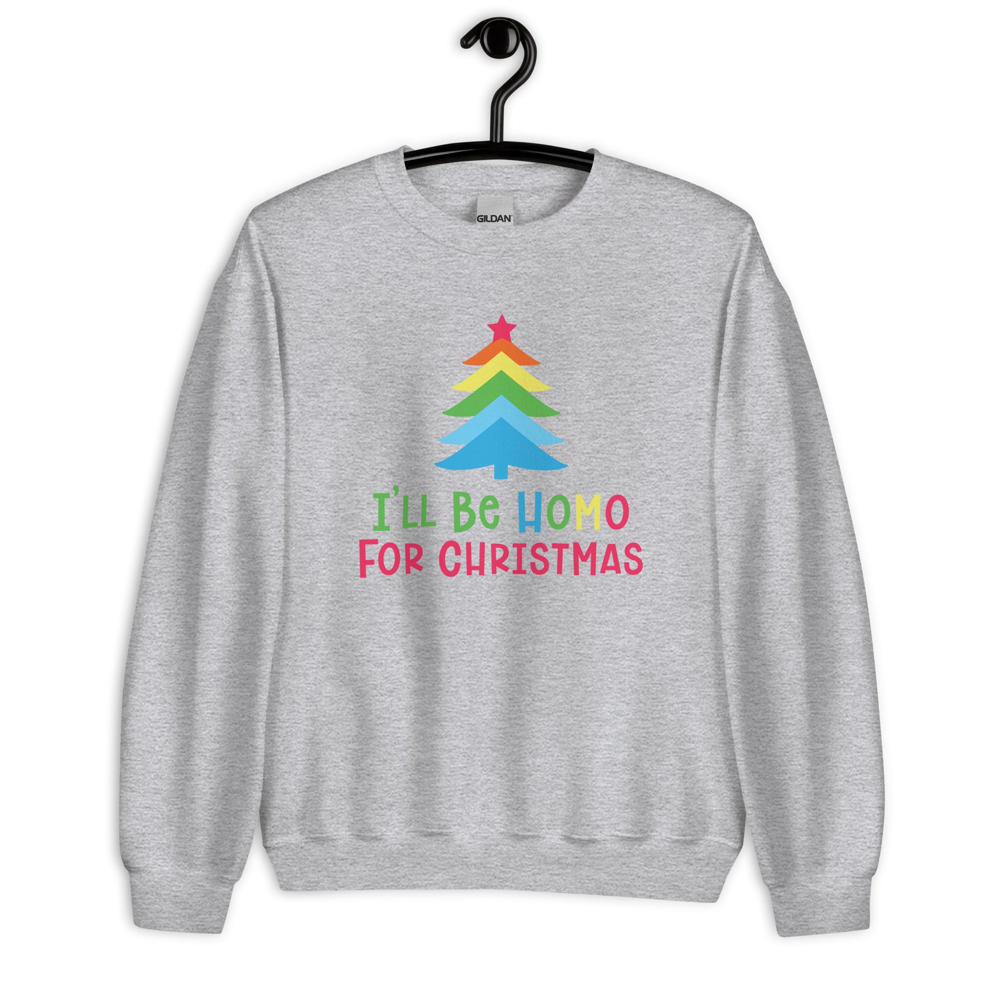 I'll Be Homo For Christmas Unisex Sweatshirt - gay pride apparel