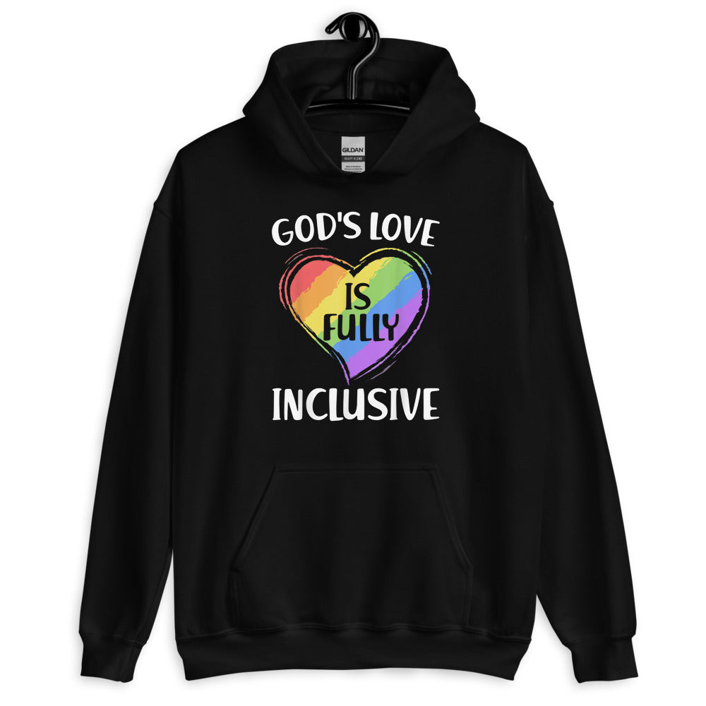 God's Love is Fully Inclusive Unisex Hoodie - gay pride apparel