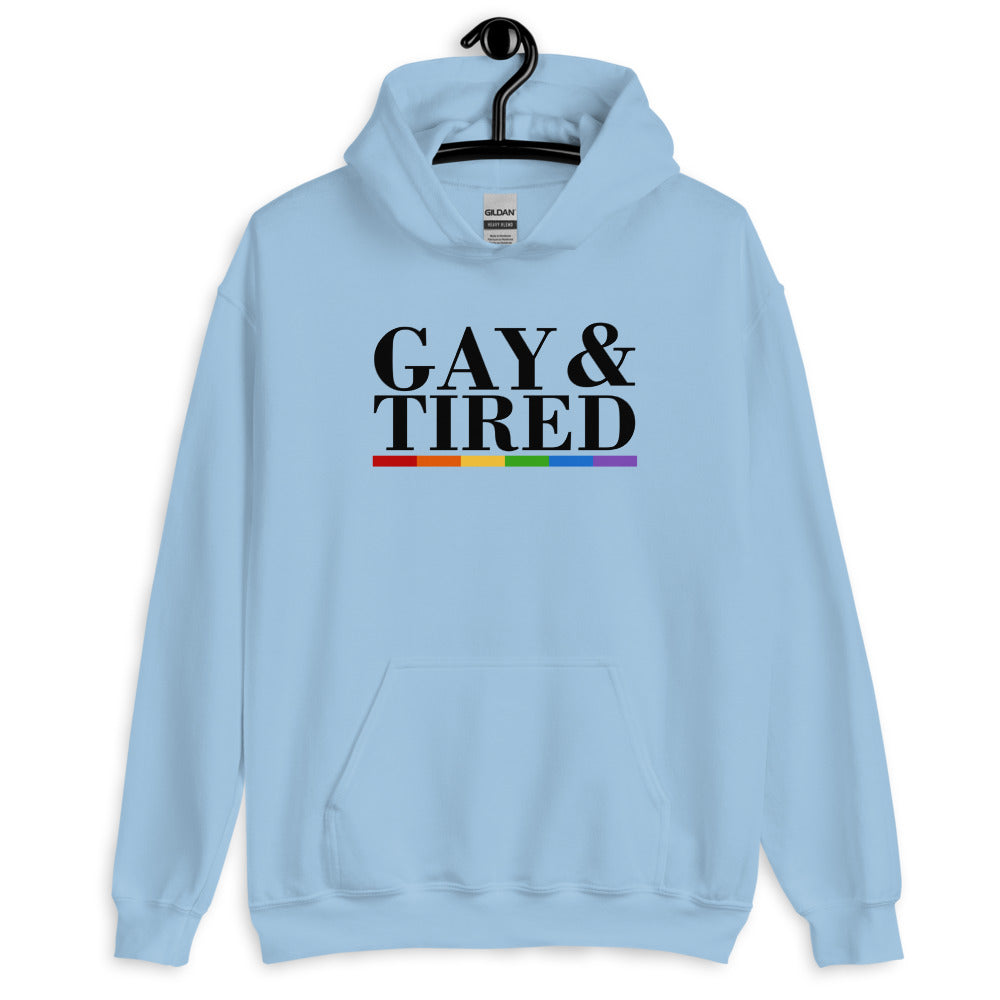 Gay & Tired Unisex Hoodie - gay pride apparel