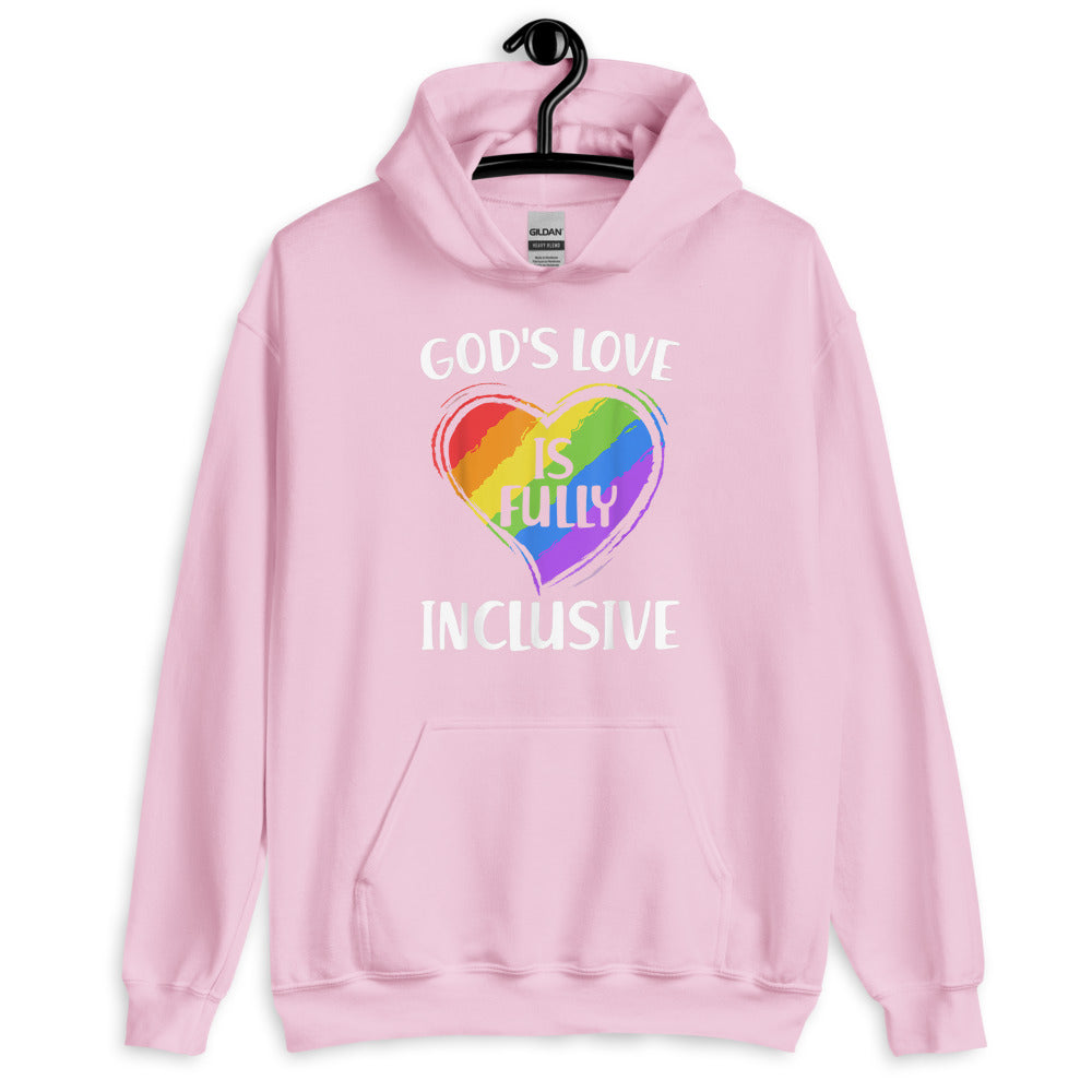 God's Love is Fully Inclusive Unisex Hoodie - gay pride apparel