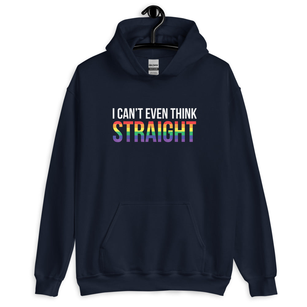 I Can't Even Think Straight Unisex Hoodie - gay pride apparel