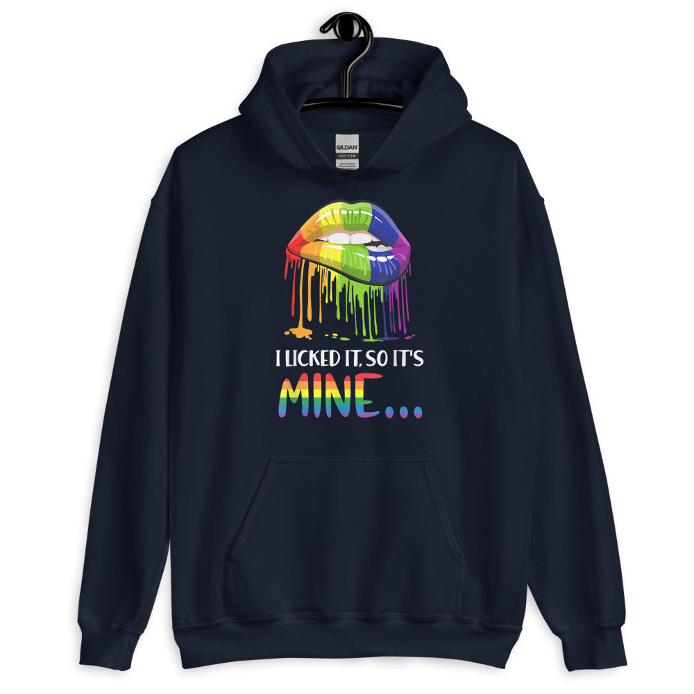 I Licked it So It's Mine Unisex Hoodie - gay pride apparel