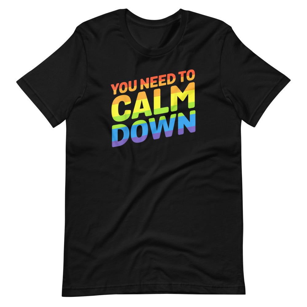 You Need to Calm Down Unisex T-Shirt - gay pride apparel