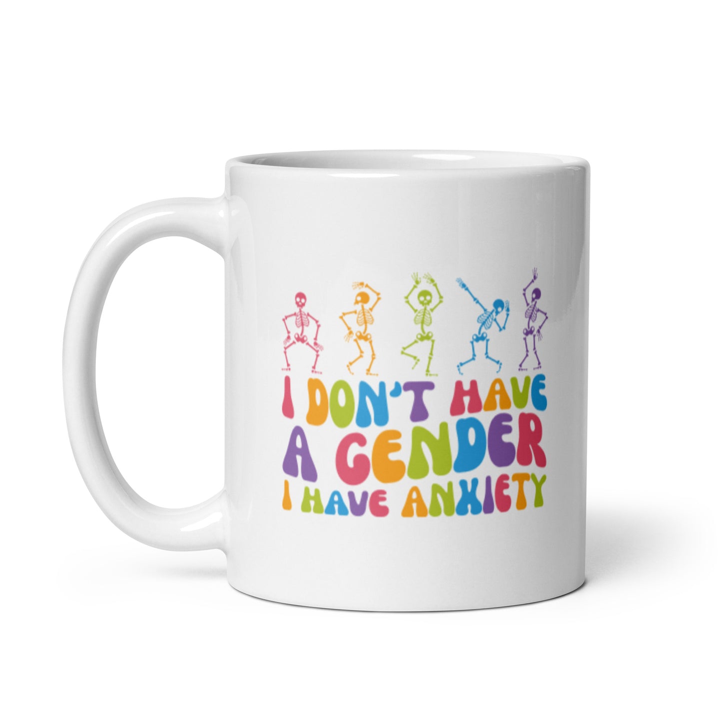 I Don't Have a Gender I Have Anxiety Coffee Mug - gay pride apparel
